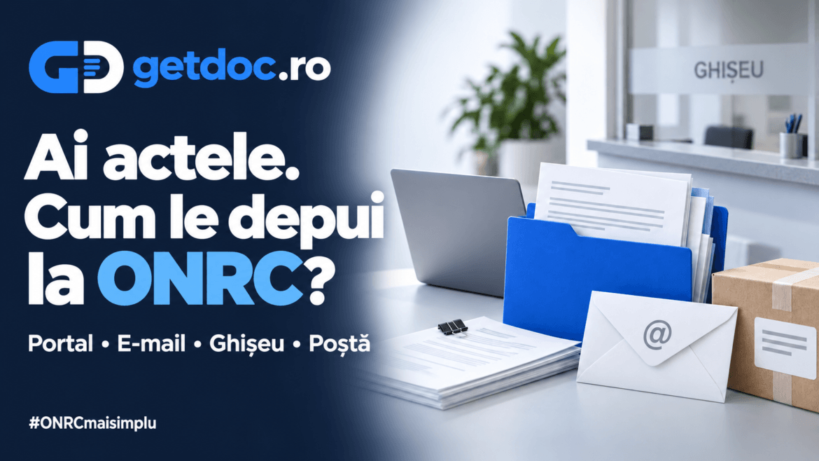 Cum depui documentele la ONRC: online sau la ghișeu? 1 Cum depui documentele la ONRC – online sau la ghișeu